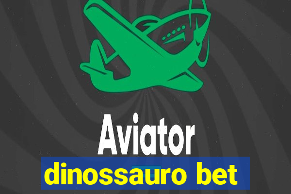 dinossauro bet